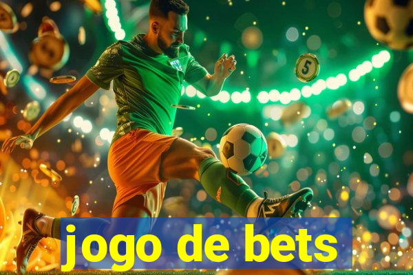 jogo de bets