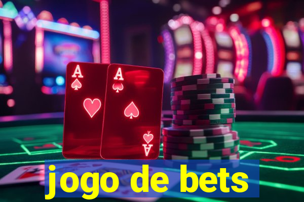 jogo de bets