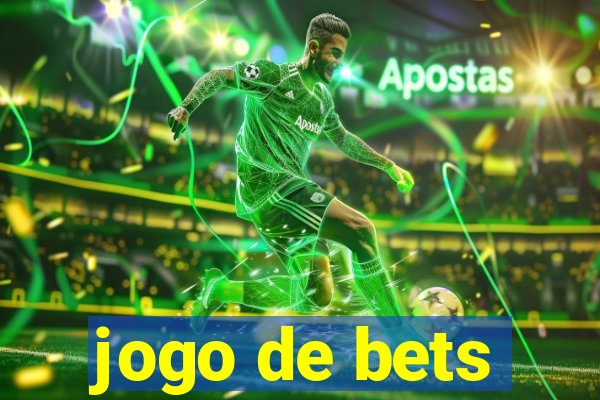 jogo de bets