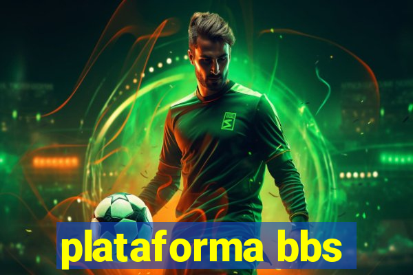 plataforma bbs