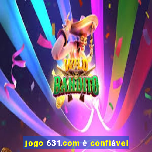 jogo 631.com é confiável