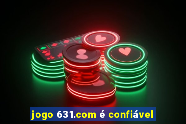 jogo 631.com é confiável