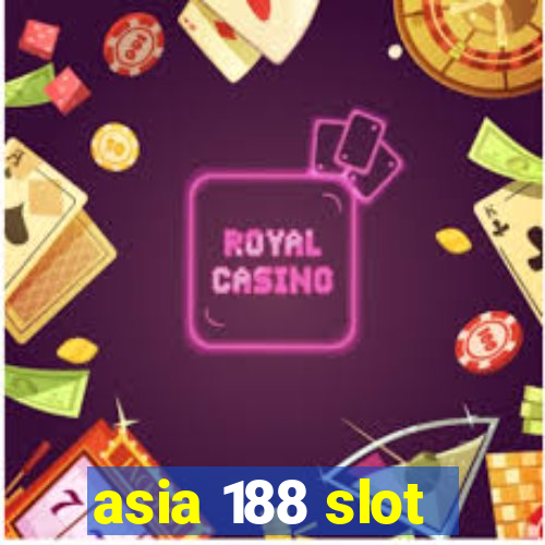 asia 188 slot