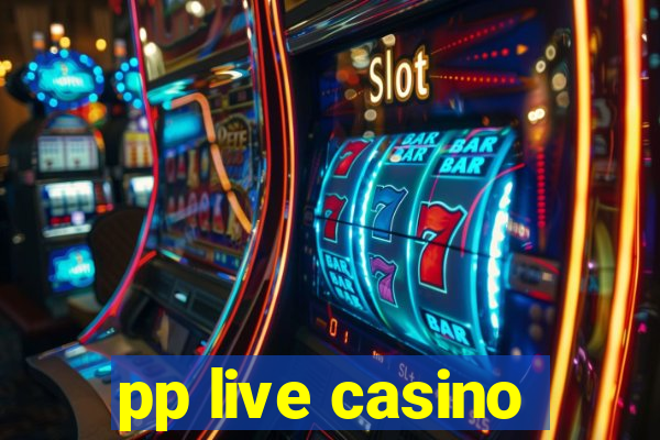 pp live casino