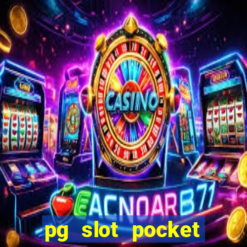 pg slot pocket games soft