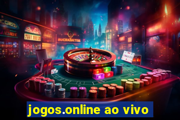 jogos.online ao vivo