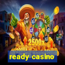 ready casino