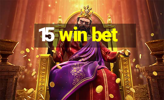 15 win bet