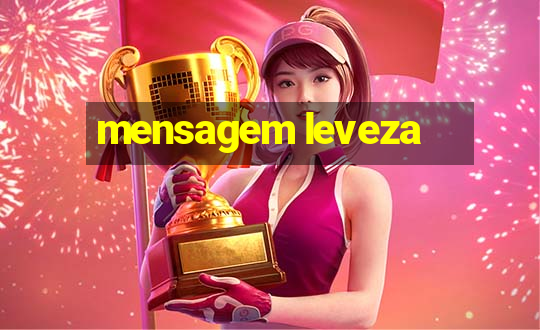 mensagem leveza