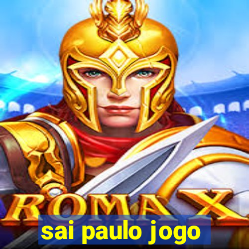 sai paulo jogo