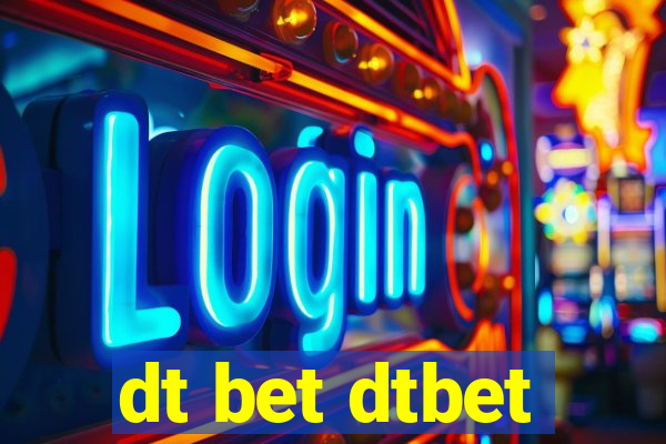 dt bet dtbet