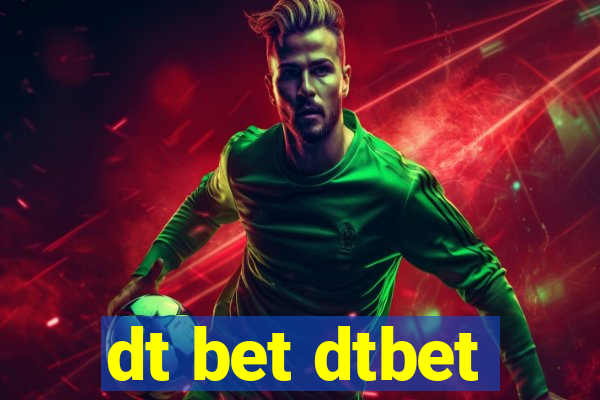 dt bet dtbet