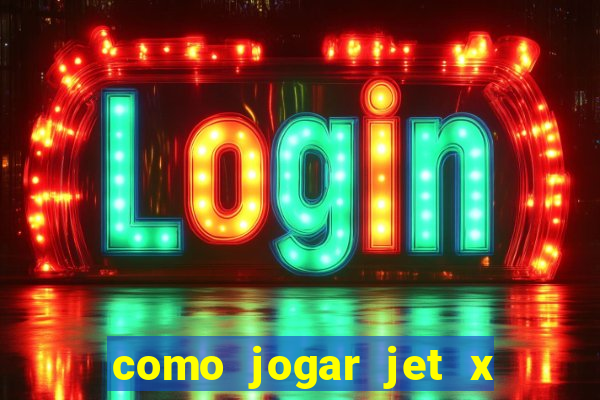 como jogar jet x no celular