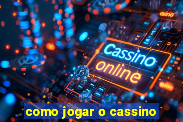 como jogar o cassino