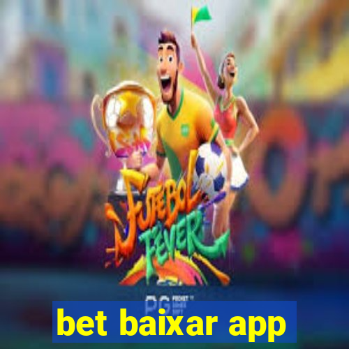 bet baixar app