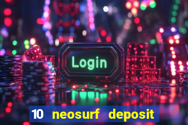 10 neosurf deposit casinos australia