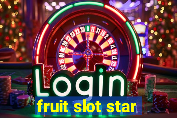 fruit slot star