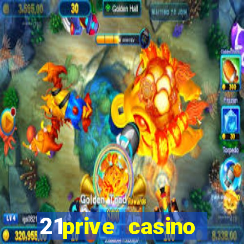 21prive casino welcome bonus