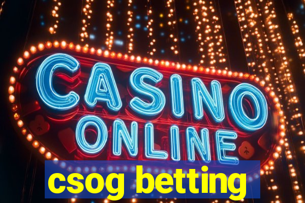 csog betting