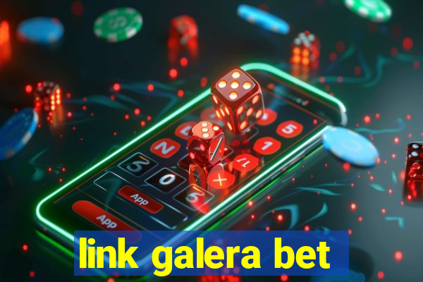 link galera bet