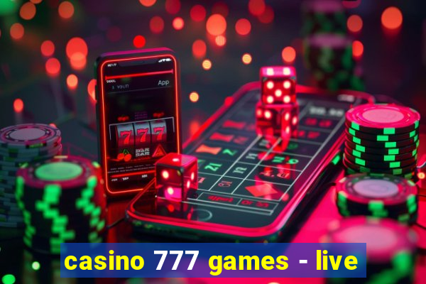 casino 777 games - live