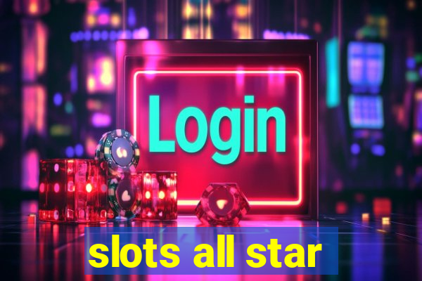 slots all star