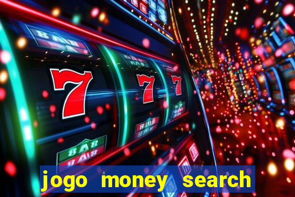 jogo money search paga mesmo