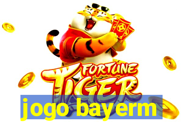 jogo bayerm