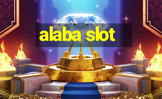 alaba slot