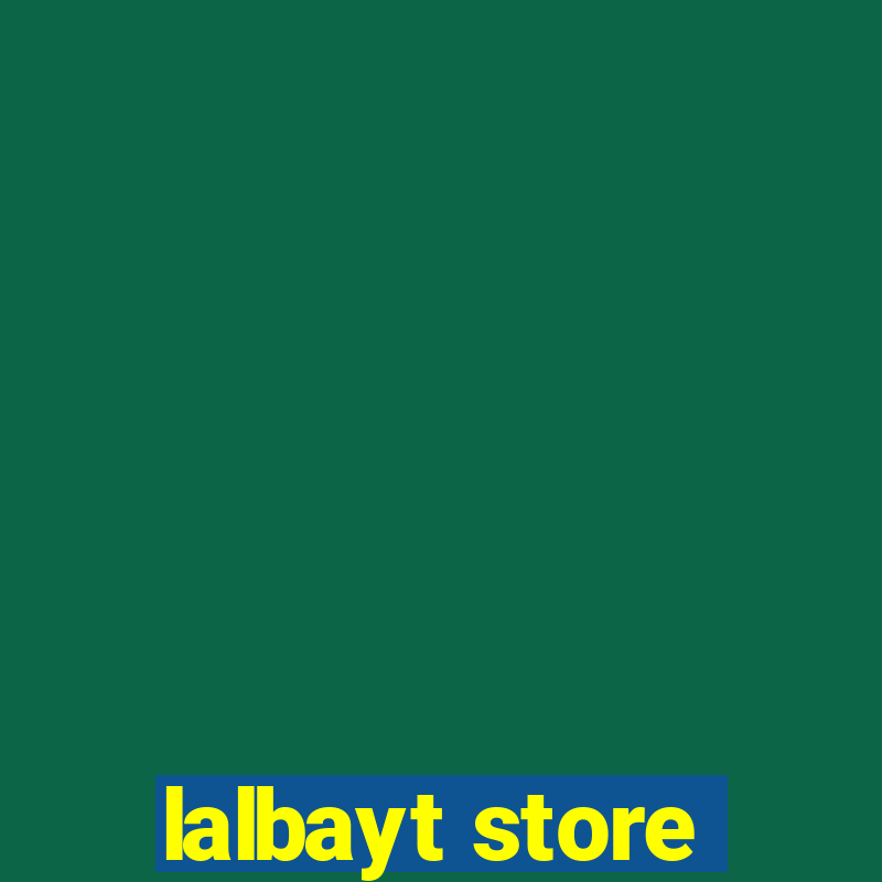 lalbayt store