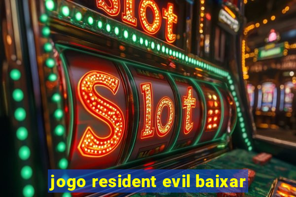 jogo resident evil baixar