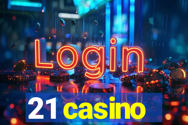 21 casino