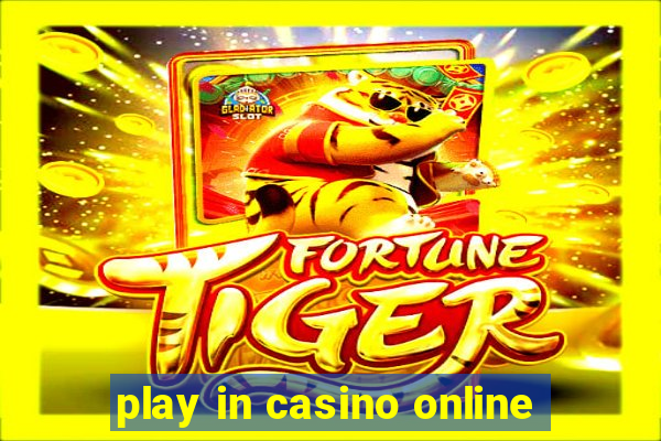 play in casino online