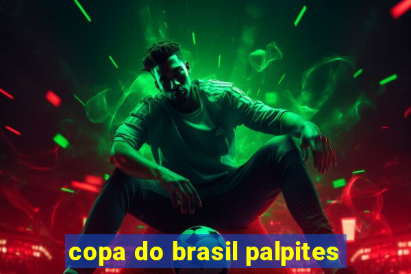 copa do brasil palpites