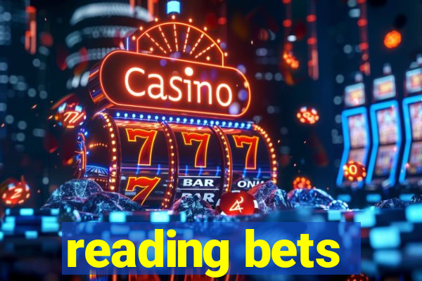 reading bets