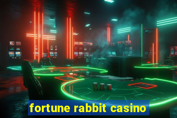 fortune rabbit casino