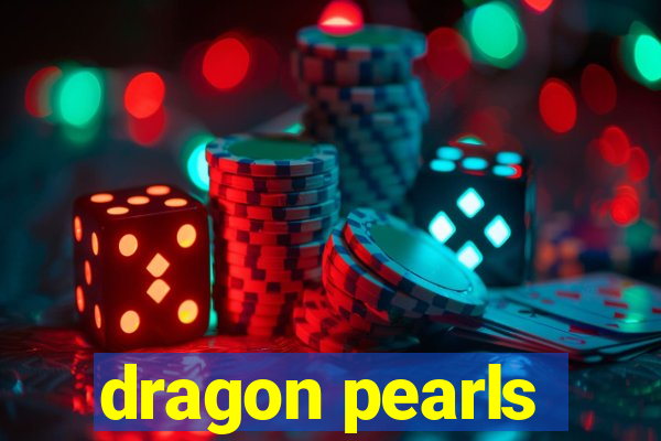 dragon pearls