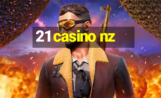 21 casino nz