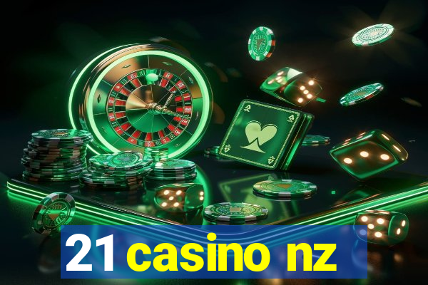 21 casino nz