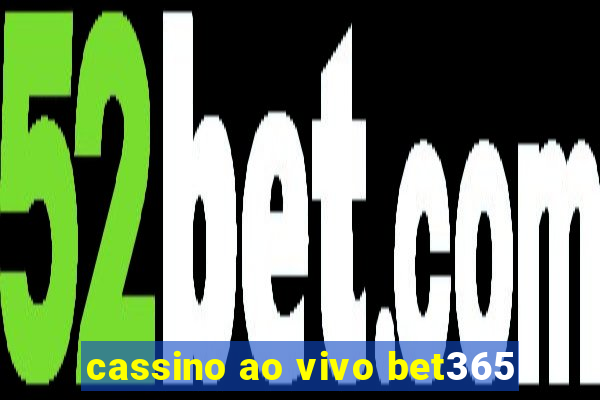 cassino ao vivo bet365