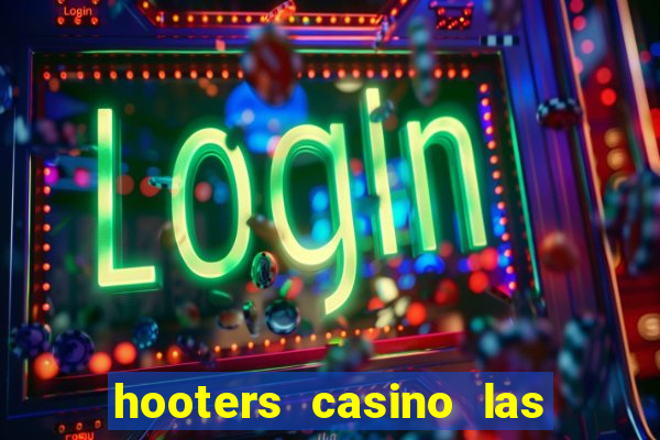 hooters casino las vegas nv