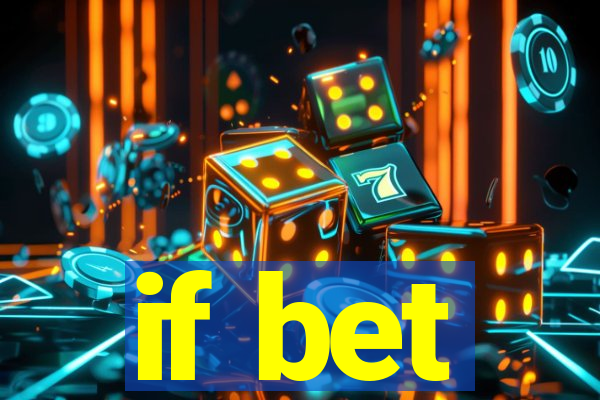 if bet