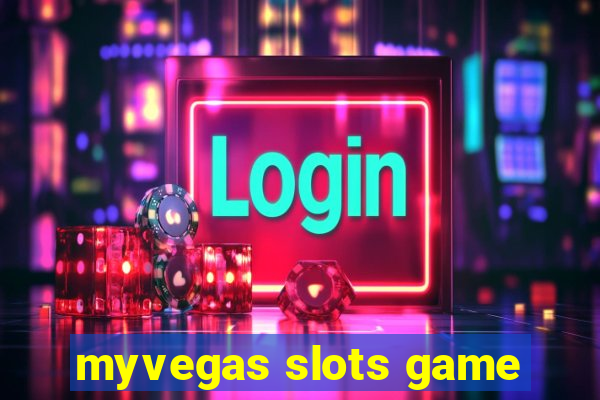 myvegas slots game