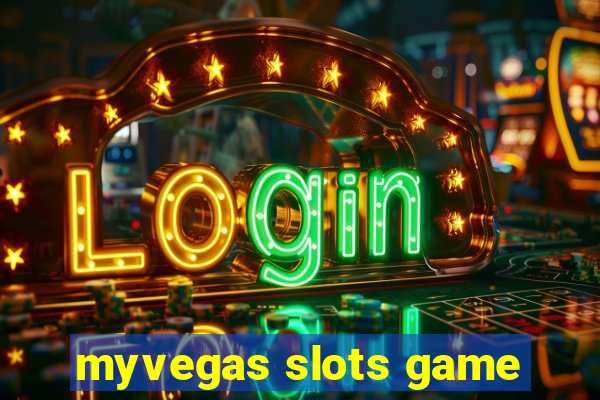 myvegas slots game