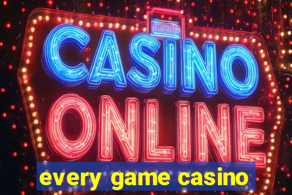 every game casino