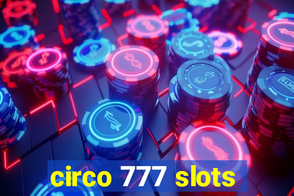 circo 777 slots