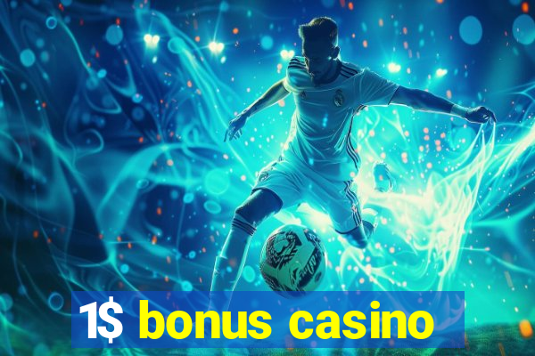 1$ bonus casino