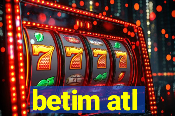 betim atl