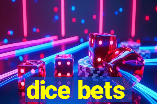 dice bets