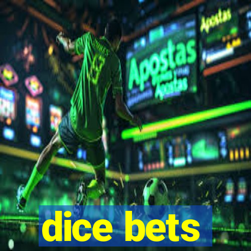 dice bets